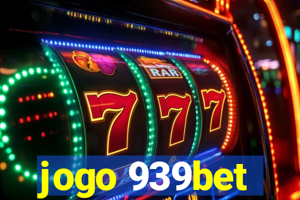 jogo 939bet